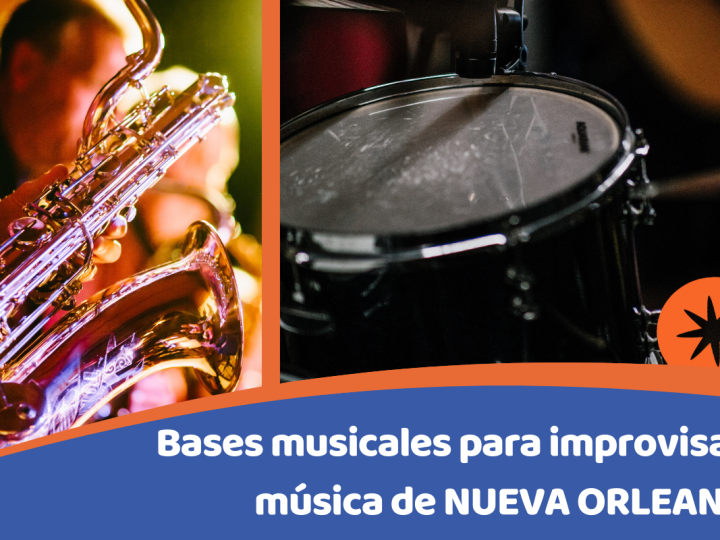Bases musicales para improvisar música tradicional de NUEVA ORLEANS